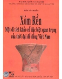 Xóm Rền – di tích đặc biệt quan trọng về văn hóa Phùng Nguyên: Phần 1