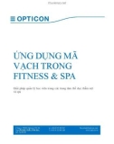 Ứng dụng mã vạch trong Fitness & Spa: Giải pháp quản lý học viên trong các trung tâm thể dục thẫm mỹ và Spa