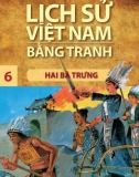 Tranh vẽ về lịch sử Việt Nam (Bộ mỏng): Tập 6 - Hai Bà Trưng