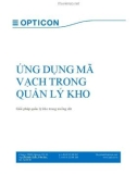 Ứng dụng mã vạch trong quản lý kho: Giải pháp quản lý kho trong xưởng dệt