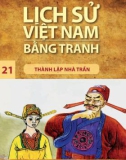 Tranh vẽ về lịch sử Việt Nam (Bộ mỏng): Tập 21 - Thành lập nhà Trần