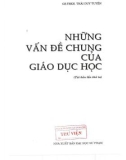 Tìm hiểu những vấn đề chung của giáo dục học (Tái bản lần thứ tư): Phần 1