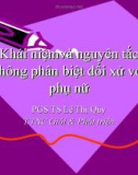 Bài giảng Khái niệm và nguyên tắc không phân biệt đối xử với phụ nữ - PGS.TS Lê Thị Quý