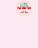 Ebook Lịch sử Đảng bộ tỉnh Đồng Tháp (1975-2000): Phần 1 (Tập 3)