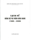 Ebook Lịch sử Đảng bộ thị trấn Chùa Hang (1985-2008): Phần 1