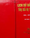 Ebook Lịch sử Đảng bộ thị xã Vị Thanh (1954-1975): Phần 1