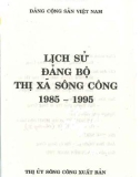 Ebook Lịch sử Đảng bộ thị xã Sông Công (1985-1995)