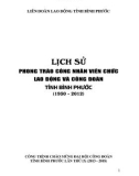 Ebook Lịch sử phong trào công nhân viên chức lao động và Công đoàn tỉnh Bình Phước (1930-2012): Phần 1