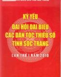 Các dân tộc thiểu số tỉnh Sóc Trăng lần thứ I năm 2010-Kỷ yếu đại hội đại biểu