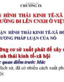 CHƯƠNG IX LÝ LUẬN HÌNH THÁI KINH TẾ-XÃ HỘI VÀ CON ĐƯỜNG ĐI LÊN CNXH Ở VIỆT NAM