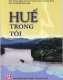 Tìm hiểu vùng đất cố đô Huế: Phần 1