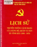 Ebook Lịch sử truyền thống cách mạng Đảng bộ, quân và nhân dân xã Vĩnh Hải (1930-1975): Phần 1