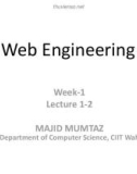 Web engineering: Lecture 1, 2 - Majid Mumtaz