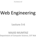 Web engineering: Lecture 5, 6 - Majid Mumtaz