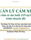 Bài giảng Quản lý cảm xúc - ThS. Phạm Thị Thúy