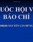 Bài giảng Quốc hội và báo chí - Nguyễn Lân Dũng