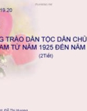 Bài giảng Bài 13: Phong trào dân tộc dân chủ ở Việt Nam từ năm 1925 đến năm 1930