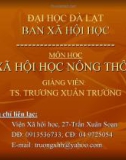 Bài giảng Xã hội học nông thôn - TS. Trương Xuân Trường