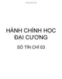 Bài giảng Hành chính học đại cương - Nguyễn Quang Huy