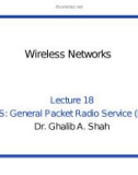 Wireless networks - Lecture 18: GPRS: General packet radio service (Part 2)