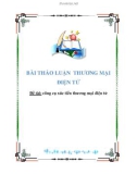 BÀI THẢO LUẬN THƯƠNG MẠI ĐIỆN TỬ Đề tài: công cụ xúc tiến thương mại điện tử