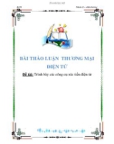 BÀI THẢO LUẬN THƯƠNG MẠI ĐIỆN TỬ Đề tài: Trình bày các công cụ xúc tiến điện tử