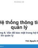 Bài giảng Hệ thống thông tin quản lý: Chương 6 - ThS. Nguyễn Hoàng Ân