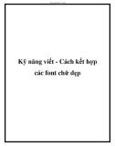 Kỹ năng viết - Cách kết hợp các font chữ đẹp