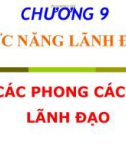 Bài giảng Quản trị học - Chương 9: Chức năng lãnh đạo