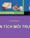 CHƯƠNG III: PHÂN TÍCH MÔI TRƯỜNG