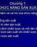 Bài giảng Quản trị sản xuất - Chương 1: Chức năng sản xuất