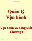 Bài giảng Quản lý vận hành - Chương 1: Vận hành và năng suất