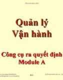 Bài giảng Quản lý vận hành - Module A: Công cụ ra quyết định