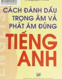 Phương pháp đánh dấu trọng âm và phát âm trong tiếng Anh: Phần 1