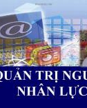 Bài giảng Quản trị nguồn nhân lực: Chương 1 - TS. Bùi Quang Xuân