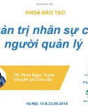 Bài giảng Quản trị nhân sự cho người quản lý: Phần 1 - TS. Phan Ngọc Thanh