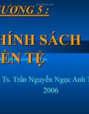 Bài giảng Kinh tế vĩ mô: Chương 5 - TS. Trần Nguyễn Ngọc Anh Thư