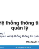 Bài giảng Hệ thống thông tin quản lý: Chương 1 - ThS. Nguyễn Hoàng Ân