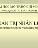 Bài giảng Quản trị nhân lực: Chương 1 - ĐH Mở TP.HCM