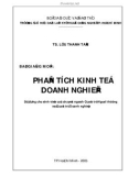 BÀI GIẢNG PHÂN TÍCH KINH TẾ DOANH NGHIỆP ( TS. LƯU THANH TÂM )