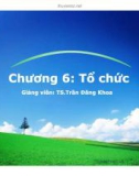 Bài giảng Quản trị học: Chương 6 - Trần Đăng Khoa