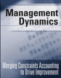 MANAGEMENT DYNAMICS - Merging Constraints Accounting to Drive Improvement