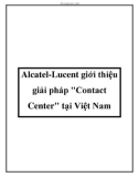 Alcatel-Lucent giới thiệu giải pháp Contact Center tại Việt Nam