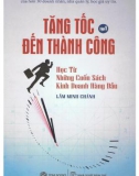 Tăng tốc kinh doanh thành công - Bài học đến từ những cuốn sách hàng đầu (Tập 1): Phần 1