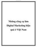 Những công cụ làm Digital Marketing hiệu quả ở Việt Nam