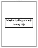 Maybach, đằng sau một thương hiệu