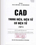 Thực hành CAD trong điện, điện tử, cơ điện tử (Tập 1): Phần 1