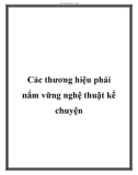 Các thương hiệu phải nắm vững nghệ thuật kể chuyện