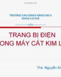 Bài giảng Trang bị điện trong máy cắt kim loại - Chương I: Khí cụ điện