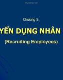 Bài giảng Quản trị nguồn nhân lực ( Lê Thị Thảo) - Chương 4 Tuyển dụng nhân sự